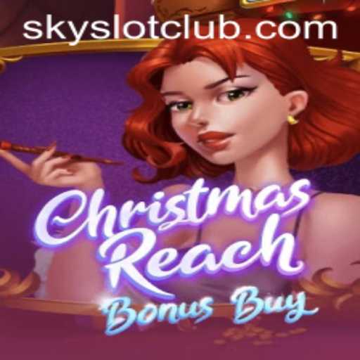 Dive Into the Festive World of ChristmasReachBonusBuy Featuring SKYSLOT