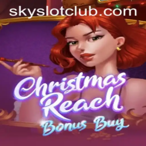 Dive Into the Festive World of ChristmasReachBonusBuy Featuring SKYSLOT