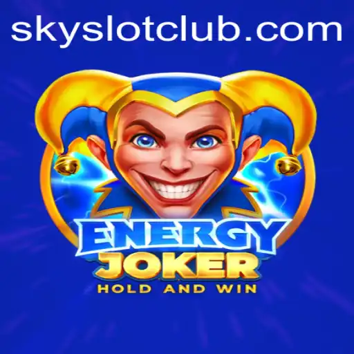 Discover the Exciting World of EnergyJoker: The SKYSLOT Sensation