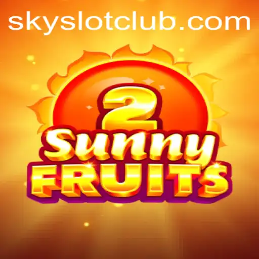 SunnyFruits2: A Perfect Blend of Fun and Excitement by SKYSLOT