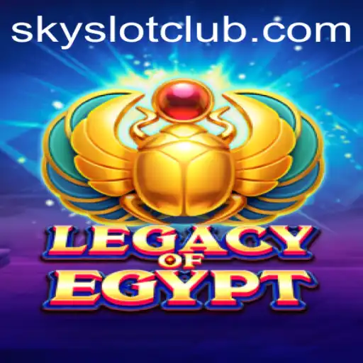 Exploring the Ancient World: LegacyOfEgypt and the Rise of SKYSLOT