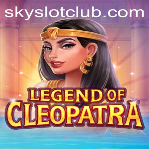 Exploring the Enigmatic World of LegendOfCleopatra with SKYSLOT