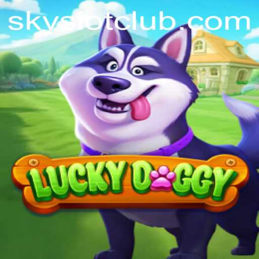 Unlock the Thrills of LuckyDoggy and Master the Art of SKYSLOT
