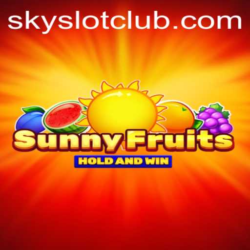 Exploring SunnyFruits: A Fresh Twist on the SKYSLOT Gaming Experience